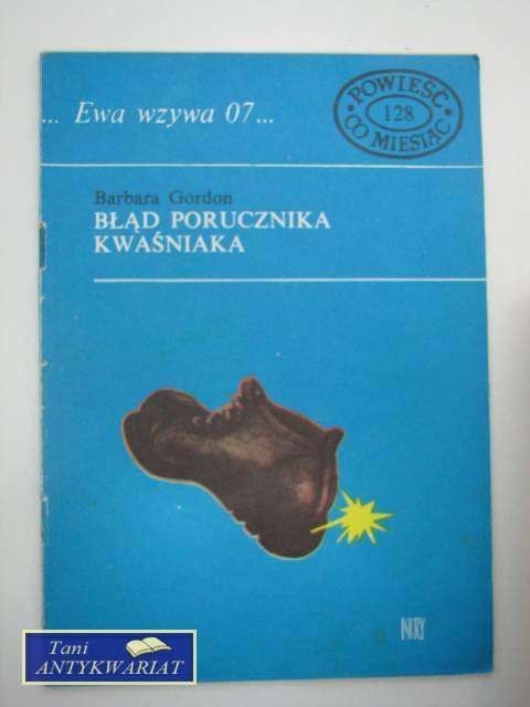 BŁĄD PORUCZNIKA KWAŚNIAKA