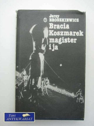BRACIA KOSZMAREK MAGISTER I JA