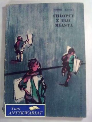 CHŁOPCY Z ULIC MIASTA