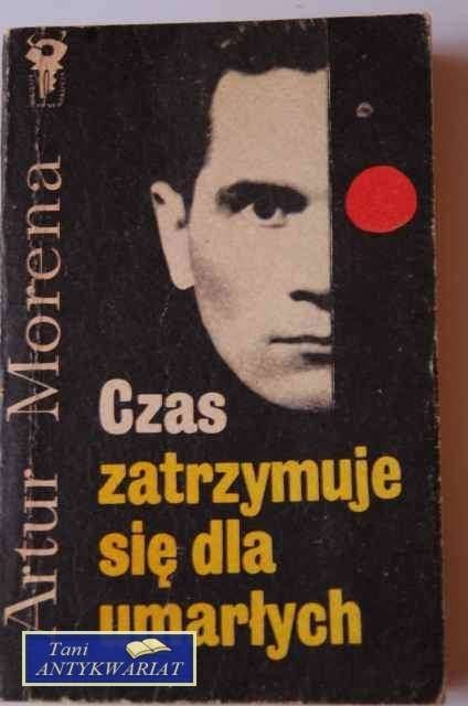 CZAS ZATRZYMUJE SIĘ DLA UMARŁYCH