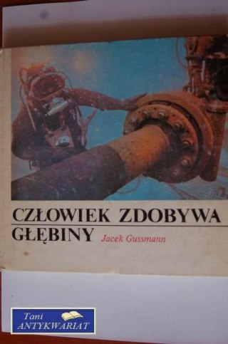 CZŁOWIEK ZDOBYWA GŁĘBINY