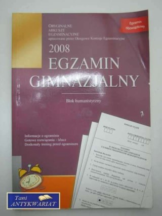 EGZAMIN GIMNAZJALNY 2008 BLOK HUMANISTYCZNY