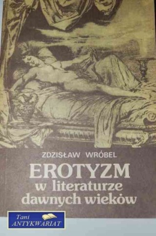 EROTYZM W LITERATURZE DAWNYC WIEKÓW