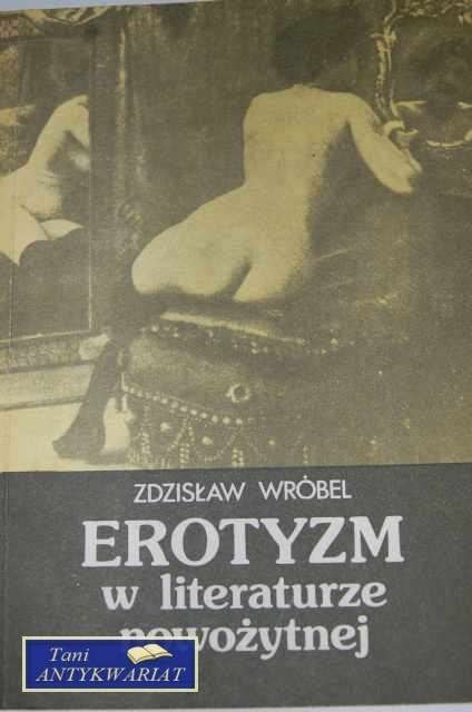 EROTYZM W LITERATURZE NOWOŻYTNEJ