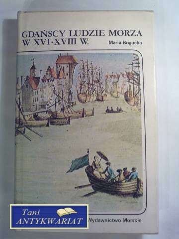 GDAŃSCY LUDZIE MORZA W XVI-XVIII