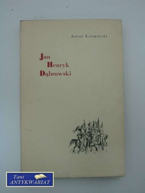 JAN HENRYK DĄBROWSKI