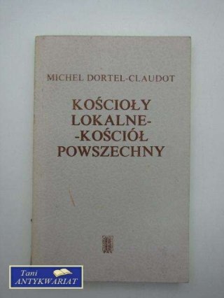 KOŚCIOŁY LOKALNE, KOŚCIOŁY POWSZECHNE