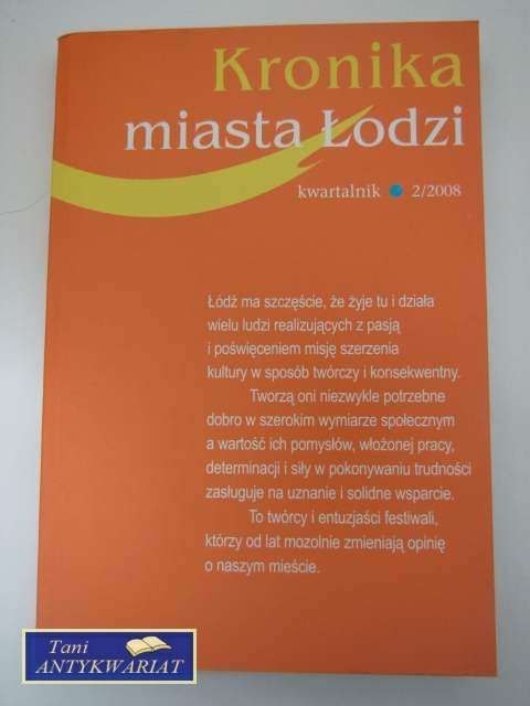 KRONIKA MIASTA ŁODZI 2/2008
