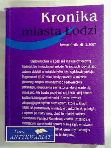 KRONIKA MIASTA ŁODZI 3/2007