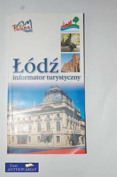 ŁÓDŹ INFORMATOR TURYSTYCZNY