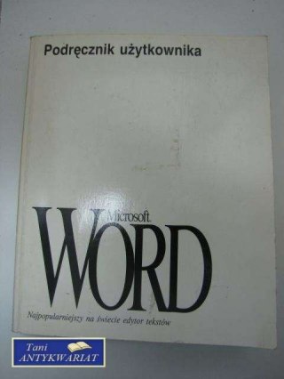 MICROSOFT WORD PODRĘCZNIK UŻYTKOWNIKA