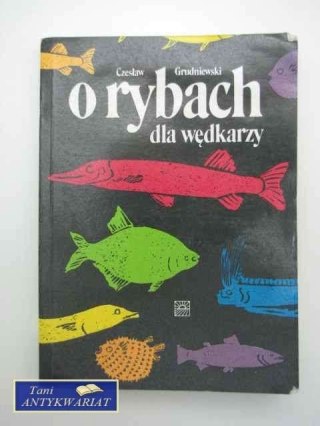 O RYBACH DLA WĘDKARZY