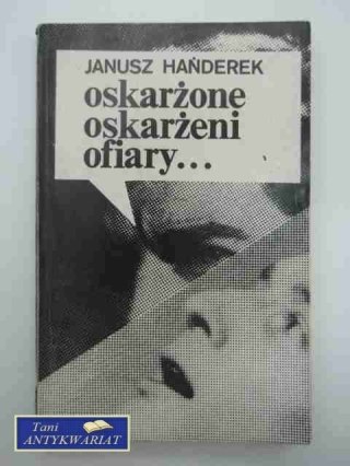 OKSAROŻONE OSKARŻENI OFIARY