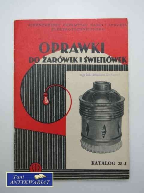 OPRAWKI DO ŻARÓWEK I ŚWIETLÓWEK