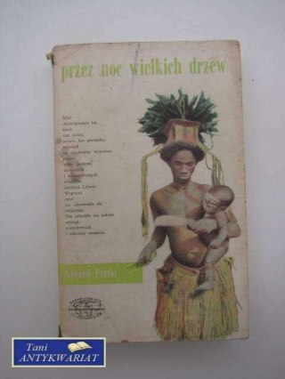PRZEZ NOC WIELKICH DRZEW