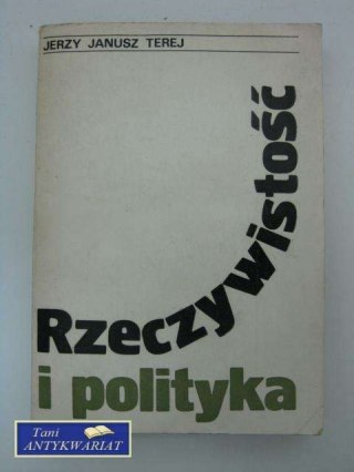 RZECZYWISTOŚĆ I POLITYKA
