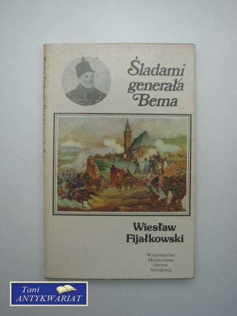 ŚLADAMI GENERAŁA BEMA