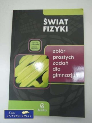ŚWIAT FIZYKI ZBIÓR ZADAŃ