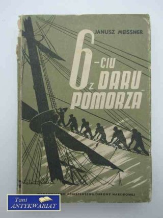 SZEŚCIU Z "DARU POMORZA"