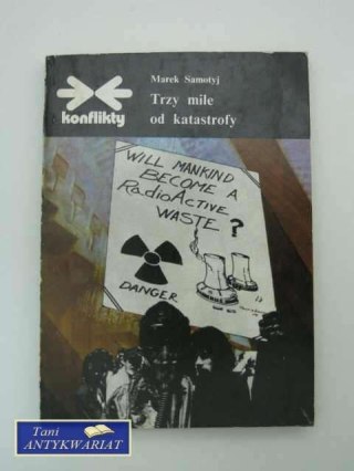 TRZY MILE OD KATASTROFY