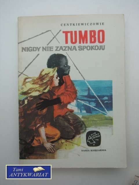 TUMBO NIGDY NIE ZAZNA SPOKOJU