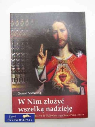 W NIM ZŁOŻYĆ WSZELKĄ NADZIEJĘ