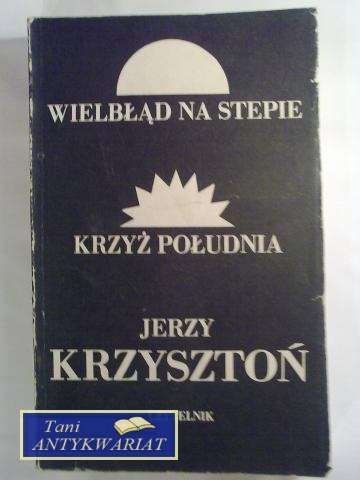 WIELBŁĄD NA STEPIE, KRZYŻ POŁUDNIA