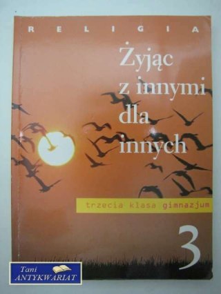 ŻYJĄC Z INNYMI DLA INNYCH 3
