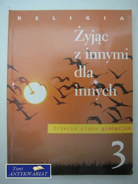 ŻYJĄC Z INNYMI DLA INNYCH 3