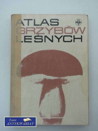 ATLAS GRZYBÓW LEŚNYCH