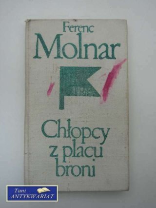 CHŁOPCY Z PLACU BRONI