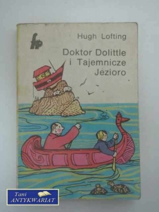DOKTOR DOLITTLE I TAJEMNICZE JEZIORO