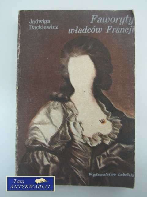 FAWORYTY WŁADCÓW FRANCJI