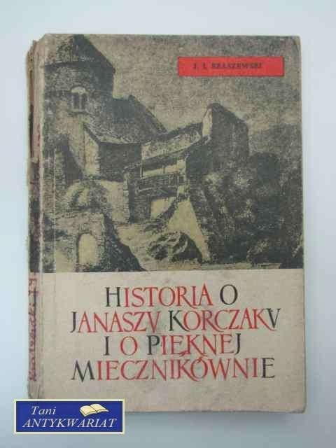 HISTORIA O JANUSZU KORCZAKU I O PIĘKNEJ