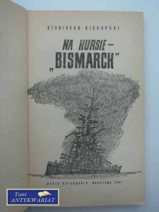 NA KURSIE-,,BISMARCK''