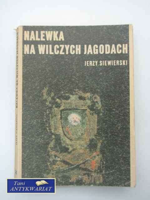 NALEWKA NA WILCZYCH JAGODACH