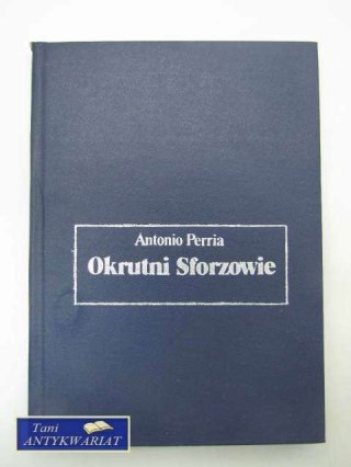 OKRUTNI SFORZOWIE