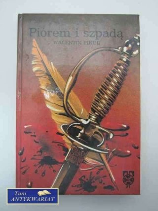 PIÓREM I SZPADĄ