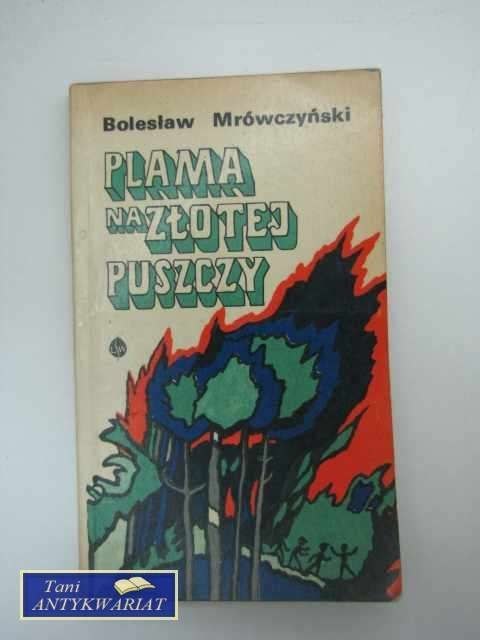 PLAMA NA ZŁOTEJ PUSZCZY