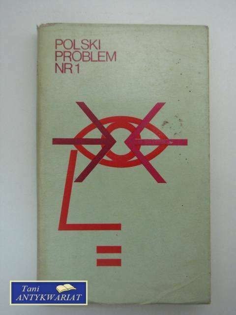 POLSKI PROBLEM NR 1 POLSKI PROBLEM NR 1