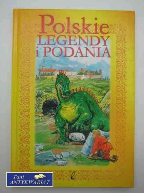POLSKIE LEGENDY I PODANIA