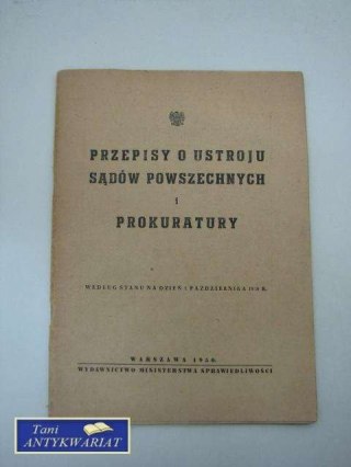 PRZEPISY O USTROJU SĄDÓW POWSZECHNYCH I PROKURATURY