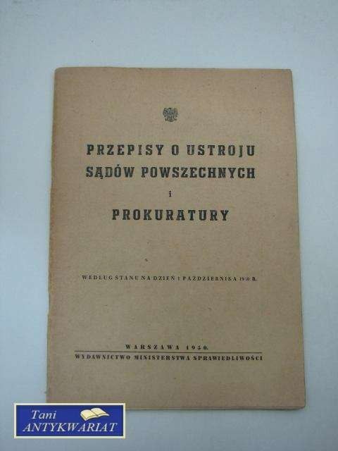 PRZEPISY O USTROJU SĄDÓW POWSZECHNYCH I PROKURATURY