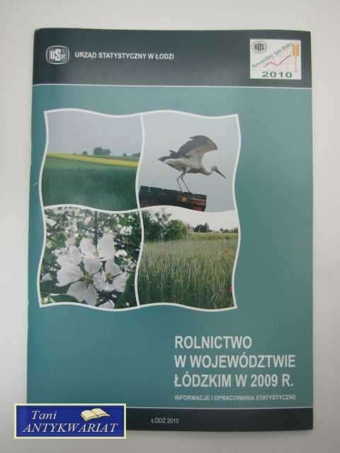 ROLNICTWO W WOJEWÓDZTWIE ŁÓDZKIM W 2009 R.