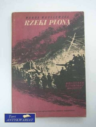 RZEKI PŁONĄ TOM I