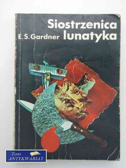 SIOSTRZENIC LUNATYKA