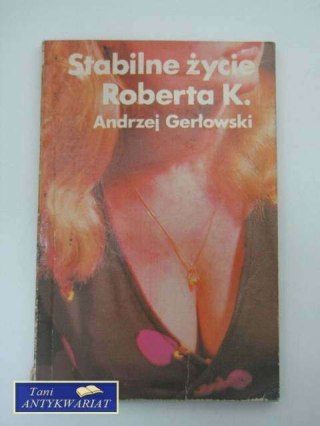 STABILNE ŻYCIE ROBERTA K.