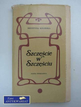 SZCZĘŚCIE W SZCZEŚCIU