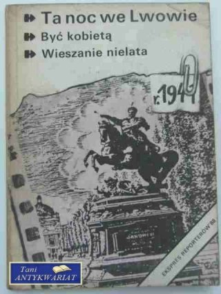 TA NOC WE LWOWIE EKSPRES REPORTERÓW 88