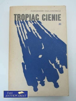 TROPIĄC CIENIE